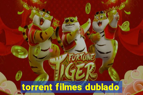 torrent filmes dublado